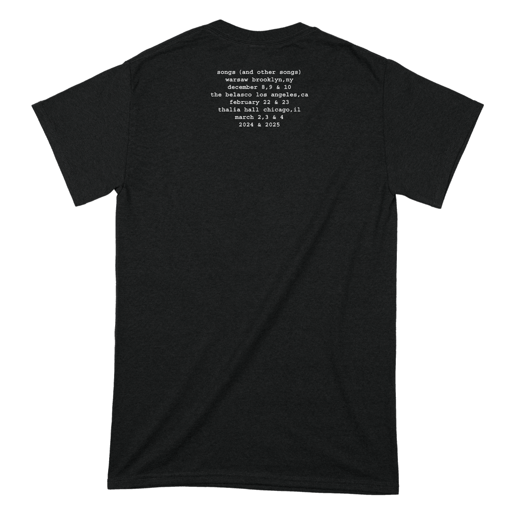 Songs (and Other Songs) Brooklyn, LA & Chicago 2024-25 T-Shirt