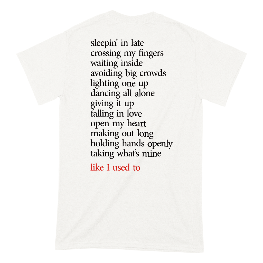 "Like I Used To" T-Shirt